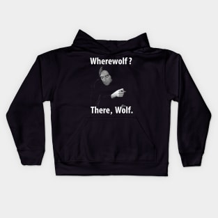 Werewolf? There Wolf Kids Hoodie